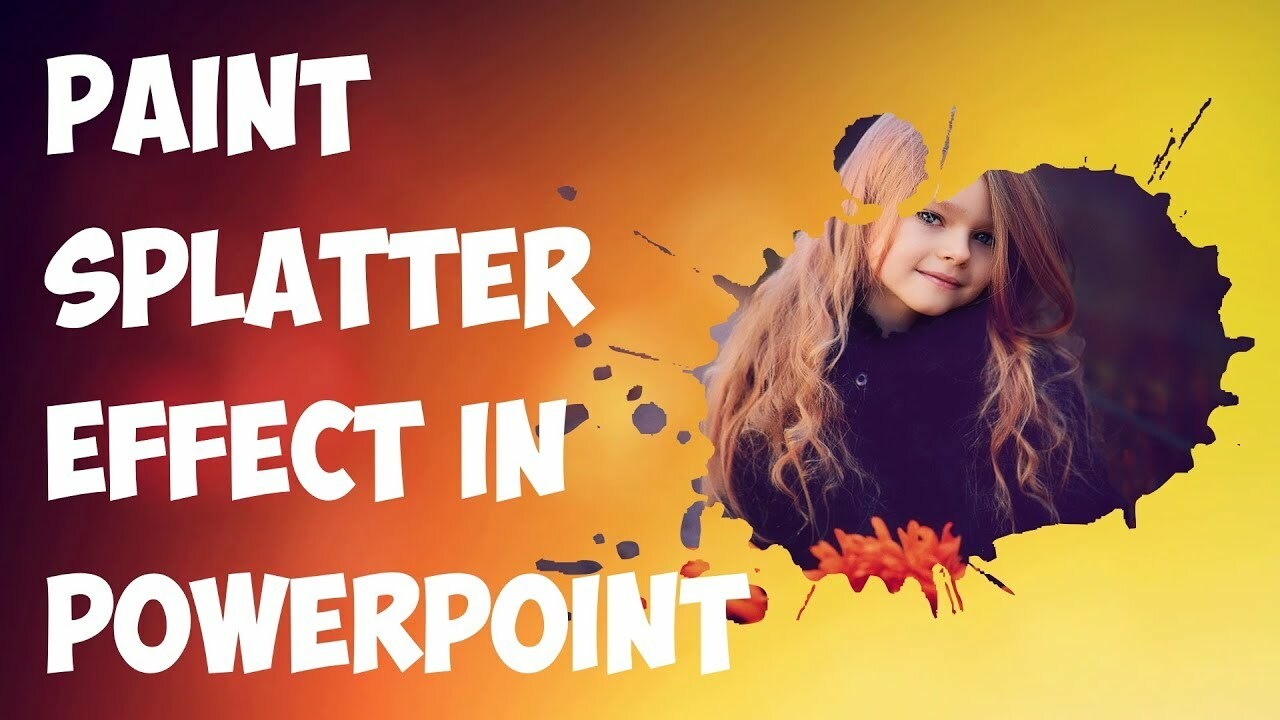 Create Paint Splatter Image Effects In PowerPoint Science
